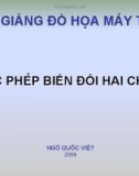 Bài giảng Đồ họa máy tính: Các phép biến đổi hai chiều - Ngô Quốc Việt