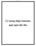 2 ý tưởng thiệp Valentine ngọt ngào độc đáo