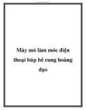 Mày mò làm móc điện thoại búp bê cung hoàng đạo