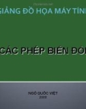 Bài giảng Đồ họa máy tính: Các phép biến đổi - Ngô Quốc Việt