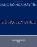 Bài giảng Đồ họa máy tính: Đồ họa ba chiều - Ngô Quốc Việt