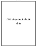 Giải pháp cho 8 vấn đề về da