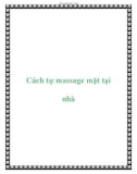 Cách tự massage mặt tại nhà