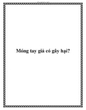 Móng tay giả có gây hại?