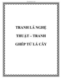 TRANH LÁ NGHỆ THUẬT – TRANH GHÉP TỪ LÁ CÂY