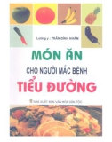 Ẩm thực dinh dưỡng - Món ăn cho người mắc bệnh tiểu đường: Phần 1