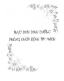 Ẩm thực dinh dưỡng - Món ăn bài thuốc chữa bệnh tim mạch: Phần 2