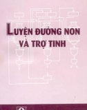 Luyện đường non và trợ tinh