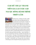 CLB MỸ THUẬT THANH NIÊN GIA LAI CUỘC LỘI NGƯỢC DÒNG HÀNH TRÌNH TRIỂN LÃM