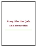 Trang điểm Hàn Quốc xinh như sao Hàn