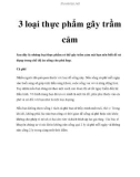 3 loại thực phẩm gây trầm cảm