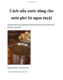 Cách nấu nước dùng cho món phở bò ngon tuyệt