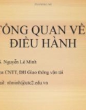 Bài giảng Hệ điều hành: Tổng quan về hệ điều hành - ThS. Nguyễn Lê Minh