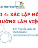 Bài giảng Hệ điều hành windows: Chương 2 (Bài 4) - NguyễnQuốcSử