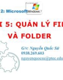 Bài giảng Hệ điều hành windows: Chương 2 (Bài 5) - NguyễnQuốcSử