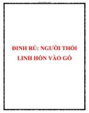 ĐINH RÚ: NGƯỜI THỔI LINH HỒN VÀO GỖ