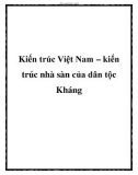 Kiến trúc Việt Nam – kiến trúc nhà sàn của dân tộc Kháng