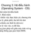 Bài giảng học phần Tin học cơ sở - Chương 3: Hệ điều hành (Operating System - OS)