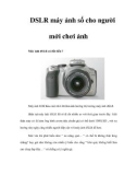 DSLR máy ảnh số cho người mới chơi ảnh