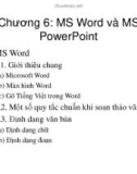 Bài giảng học phần Tin học cơ sở - Chương 6: MS Word và MS PowerPoint