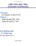 Bài giảng Kiến trúc máy tính: Chương 1 - TS. Vũ Đức Lung