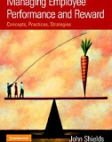 Ebook Managing employee performance and reward: Concepts, practices, strategies - Part 1