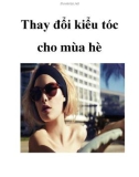 Thay đổi kiểu tóc cho mùa hè