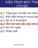 Bài giảng Kiến trúc máy tính: Chương 4 - Phạm Hoàng Sơn