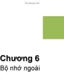 Bài giảng Kiến trúc máy tính: Chương 6 - ThS. Nguyễn Hằng Phương