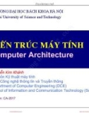 Bài giảng Kiến trúc máy tính (Computer Architecture): Chương 1 - Nguyễn Kim Khánh