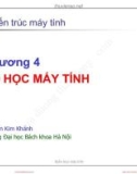 Bài giảng Kiến trúc máy tính (Computer Architecture): Chương 4 - Nguyễn Kim Khánh