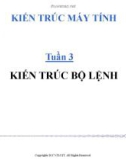 Bài giảng Kiến trúc máy tính: Tuần 3 - ĐH Công nghệ thông tin