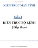 Bài giảng Kiến trúc máy tính: Tuần 4 - ĐH Công nghệ thông tin