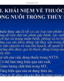 Bệnh học thủy sản : KHÁI NIỆM VỀ THUỐC TRONG NUÔI TRỒNG THỦY SẢN part 1