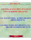 Bài giảng máy điện I - Phần 2 Máy biến áp - Chương 4