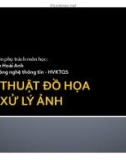 Bài giảng Kỹ thuật đồ họa và xử lý ảnh: Bài 2 - Nguyễn Hoài Anh