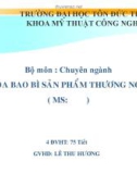 BÀI GIẢNG: ĐỒ HỌA BAO BÌ SẢN PHẨM CÔNG NGHIỆP