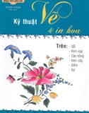 Kỹ thuật vẽ và in hoa part 1