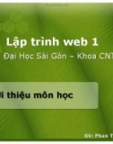 Bài giảng Lập trình web 1: Giới thiệu môn học - Phan Thị Kim Loan