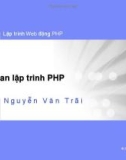 Bài giảng Lập trình Web động PHP - Bài 1: Tổng quan lập trình PHP