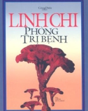 LINH CHI PHÒNG TRỊ BỆNH