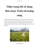 Thận trọng khi sử dụng thảo dược Trinh nữ hoàng cung