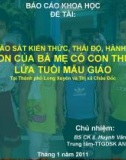 BÁO CÁO KHOA HỌC ĐỀ TÀI: KHẢO SÁT KIẾN THỨC, THÁI ĐỘ, HÀNH VI NUÔI CON CỦA BÀ MẸ CÓ CON THỪA CÂN LỨA TUỔI MẪU GIÁO