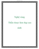 Nghệ vàng Thần dược làm đẹp sau sinh