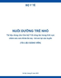 nuôi dưỡng trẻ nhỏ: tài liệu dùng cho cán bộ y tế công tác trong lĩnh vực chăm sóc sức khỏe bà mẹ - trẻ em tại các tuyến