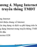 Bài giảng Mạng máy tính và truyền thông - Chương 4: Mạng Internet và truyền thông thương mại điện tử