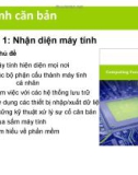 Bài giảng Máy tính căn bản: Chương 1 - Nhận diện máy tính