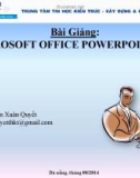 Bài giảng Microsoft office powerpoint 2010 - Trần Xuân Quyết