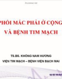 Bài giảng Viêm phổi mắc phải ở cộng đồng và bệnh tim mạch - TS.BS. Khổng Nam Hương