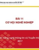 Bài giảng Nhập môn công nghệ thông tin và truyền thông: Bài 11 - Viện Công nghệ thông tin và truyền thông (ĐH Bách khoa Hà Nội)